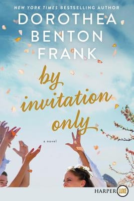 By Invitation Only by Frank, Dorothea Benton