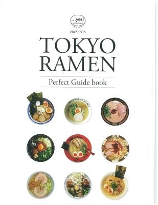 Tokyo Ramen by Yes! Japan Ramen Magazine