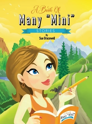 A Book of Many Mini Stories by Bracewell, Sue