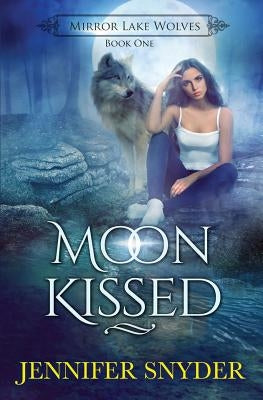 Moon Kissed Paperback Createspace Independent Publishing Platform