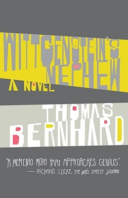 Wittgenstein's Nephew: A Friendship by Bernhard, Thomas