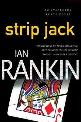 Strip Jack: An Inspector Rebus Novel St. Martin's Griffin