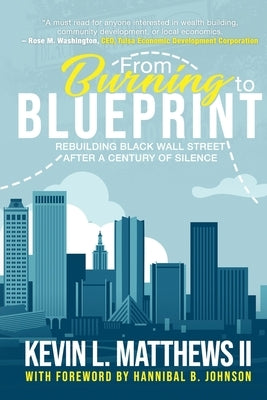 From Burning to Blueprint: Rebuilding Black Wall Street After a Century of Silence Paperback Buildingbread