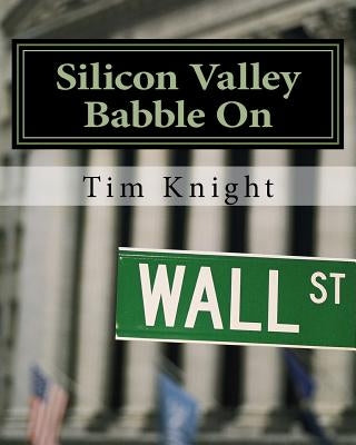 Silicon Valley Babble On Paperback Createspace Independent Publishing Platform