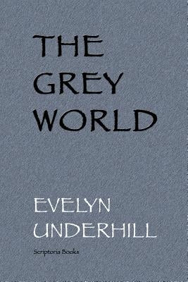 The Grey World Paperback Createspace Independent Publishing Platform