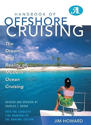 Handbook of Offshore Cruising: The Dream and Reality of Modern Ocean Cruising Paperback Sheridan House