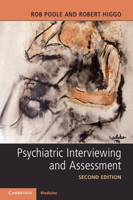 Psychiatric Interviewing and Assessment Paperback Cambridge University Press