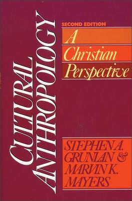 Cultural Anthropology: A Christian Perspective Paperback Zondervan Academic