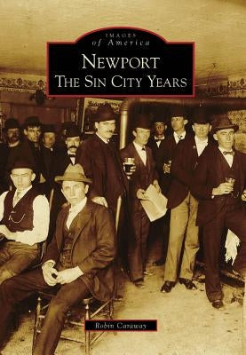 Newport: The Sin City Years Paperback Arcadia Publishing (SC)