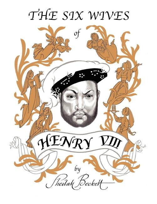 The Six Wives of Henry Viii Paperback Xlibris Us