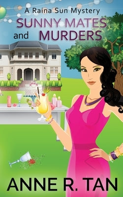 Sunny Mates and Murders: A Raina Sun Mystery: A Chinese Cozy Mystery Paperback Rusty Chicken Books