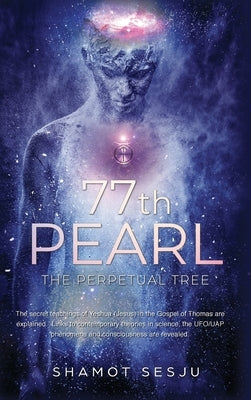 77th Pearl: The Perpetual Tree by Sesju, Shamot