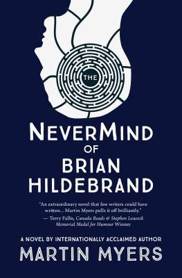 Paperback of The Nevermind of Brian Hildebrand by Crowsnest Books, showing the book cover with title and author details.