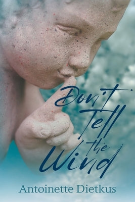 Don't Tell the Wind Paperback Strategic Book Publishing