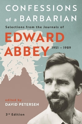 Paperback of "Confessions of a Barbarian" by Edward Abbey, Bower House edition, showing the book cover with title and author text.