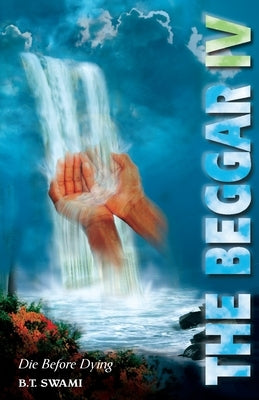 The Beggar IV: Die Before Dying Paperback Independently Published