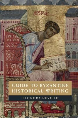 Paperback book titled "Guide to Byzantine Historical Writing" by Cambridge University Press, with a detailed cover design.