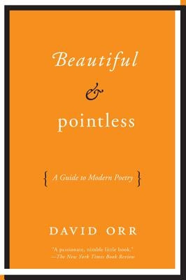 Beautiful & Pointless by Orr, David