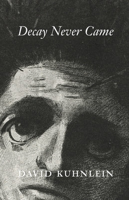 Decay Never Came Paperback Maximus Books