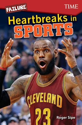 Failure: Heartbreaks in Sports Paperback Teacher Created Materials
