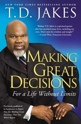 Making Great Decisions: For a Life Without Limits Paperback Atria Books