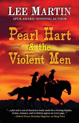 Pearl Hart & the Violent Men by Martin, Lee