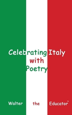 Celebrating Italy with Poetry Paperback Silent King Books