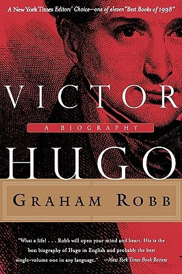 Victor Hugo: A Biography Paperback W. W. Norton & Company