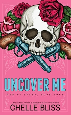 Uncover Me - Special Edition Paperback Bliss Ink