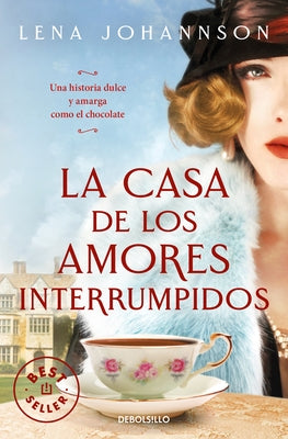 La Casa de Los Amores Interrumpidos / The House of Hindered Loves by Johannson, Lena