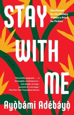 Stay with Me by Adebayo, Ayobami