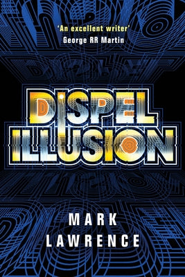 Dispel Illusion by Lawrence, Mark