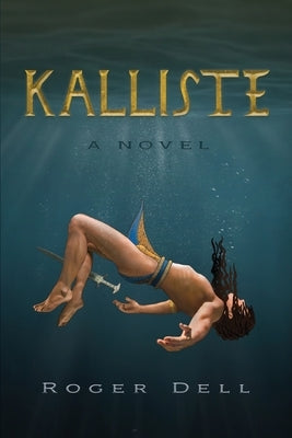 Kalliste Paperback Roger A. Dell