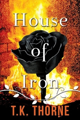 House of Iron by Thorne, T. K.