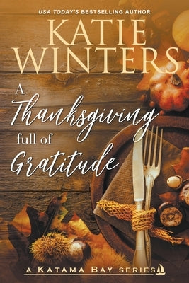 A Thanksgiving full of Gratitude Paperback Katie Winters