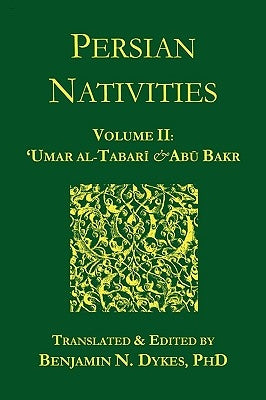 Persian Nativities II: Umar Al-Tabari and Abu Bakr by Al-Tabari, 'Umar