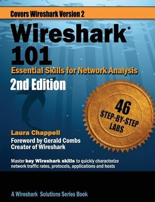 Wireshark 101: Essential Skills for Network Analysis Paperback Laura Chappell University
