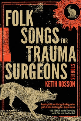 Paperback book titled "Folk Songs for Trauma Surgeons: Stories" published by Meerkat Press, featuring a cover with artistic design.