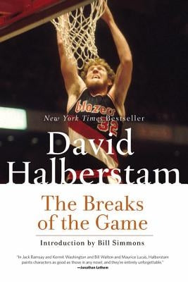 The Breaks of the Game by Halberstam, David