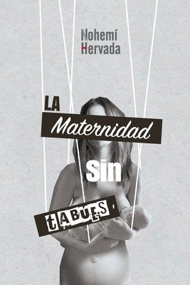 La maternidad sin tabues by Design, Selka Graphic