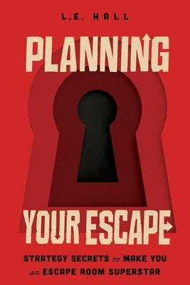 Planning Your Escape: Strategy Secrets to Make You an Escape Room Superstar S&s/Simon Element