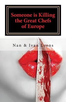 Someone Is Killing the Great Chefs of Europe Paperback Createspace Independent Publishing Platform