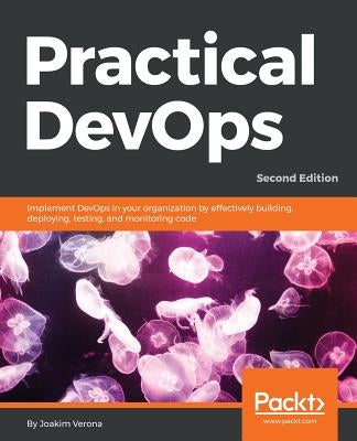 Paperback of Practical DevOps, Second Edition by Packt Publishing, showing the book's front cover with title and design elements.