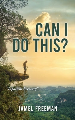 Can I Do This? by Freeman, Jamel