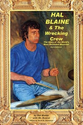 Hal Blaine and the Wrecking Crew by Blaine, Hal