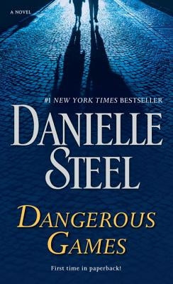 Dangerous Games by Steel, Danielle
