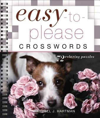 Easy-To-Please Crosswords by Hartman, Randall J.