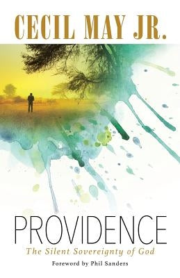 Providence: The Silent Sovereignty of God Paperback Gospel Advocate Company
