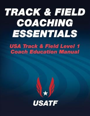 Track & Field Coaching Essentials Paperback Human Kinetics Publishers