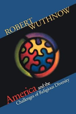 America and the Challenges of Religious Diversity Paperback Princeton University Press